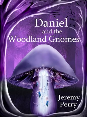 cover image of Daniel and the Woodland Gnomes